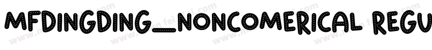 MFDingDing_Noncomerical Regular字体转换